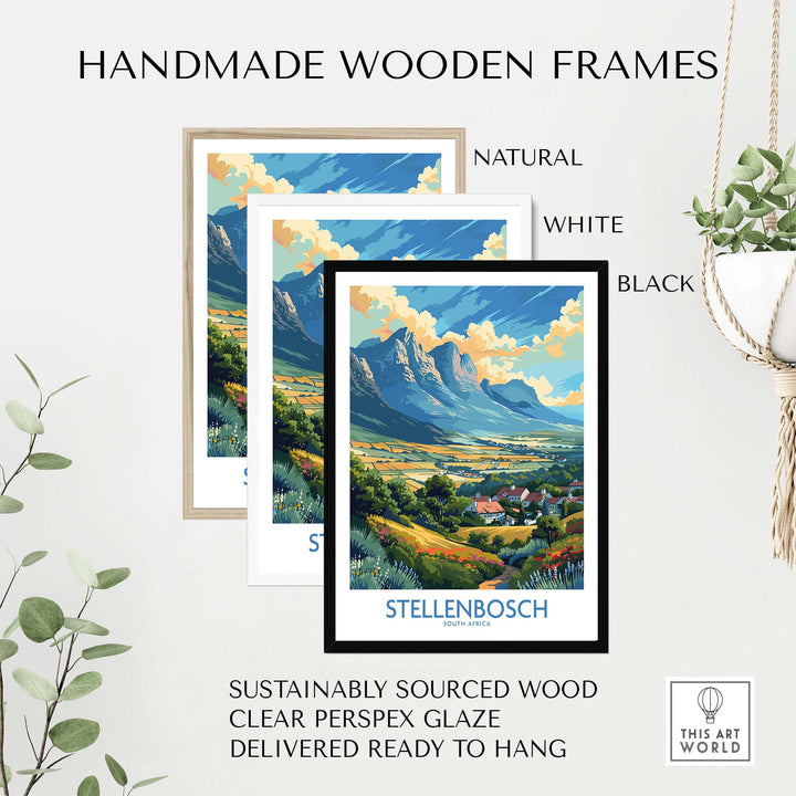 Stellenbosch travel poster in handmade wooden frames: natural, white, and black. Beautiful South Africa wall art.