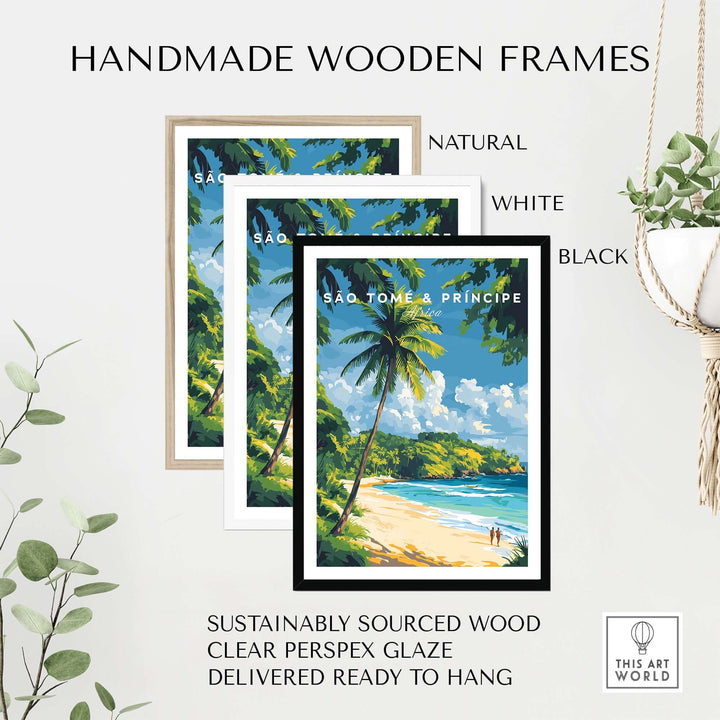 Handmade wooden frames in natural, white, and black options for São Tomé & Príncipe beach poster prints.
