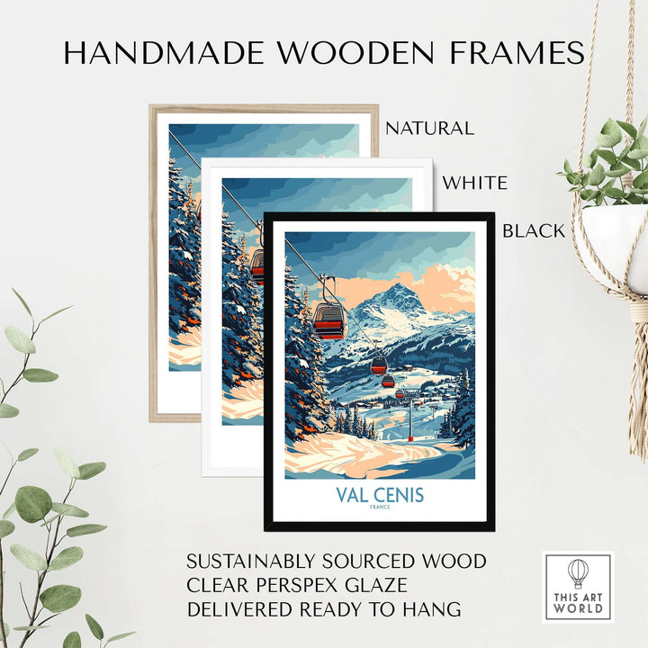 Handmade wooden frames for Val Cenis ski artwork in natural, white, and black finishes, ready to hang.