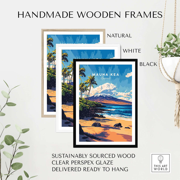 Handmade wooden frames in natural, white, and black for Mauna Kea Beach print, made from sustainably sourced wood.
