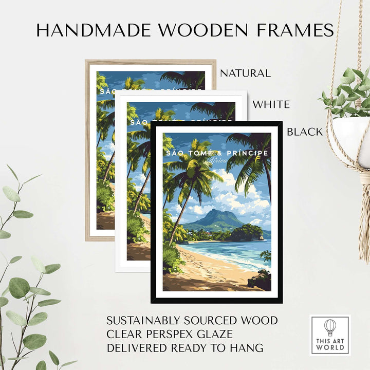 Handmade wooden frames in natural, white, and black for São Tomé & Príncipe Coastal Paradise Travel Print.