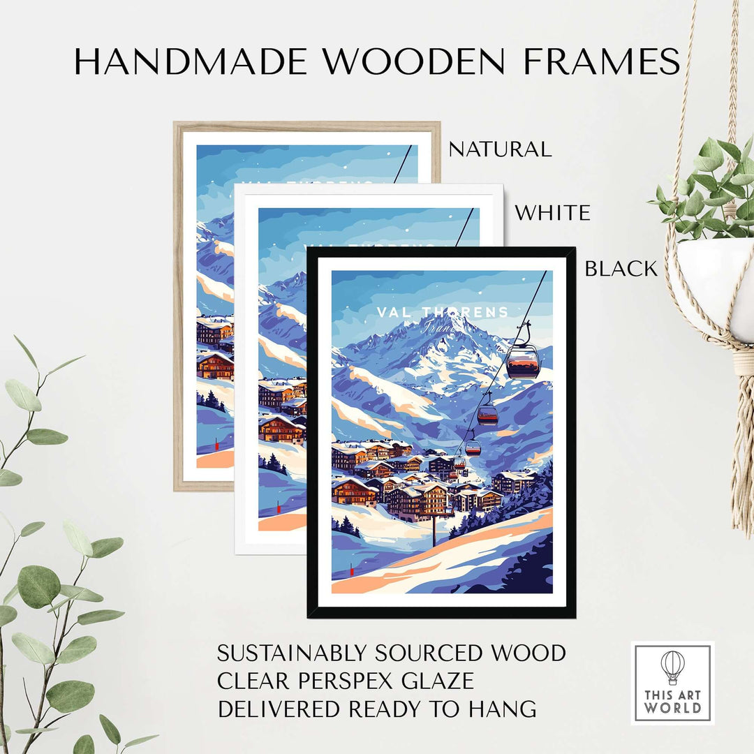 Handmade wooden frames for Val Thorens ski poster in natural, white, and black options, showcasing sustainable design.