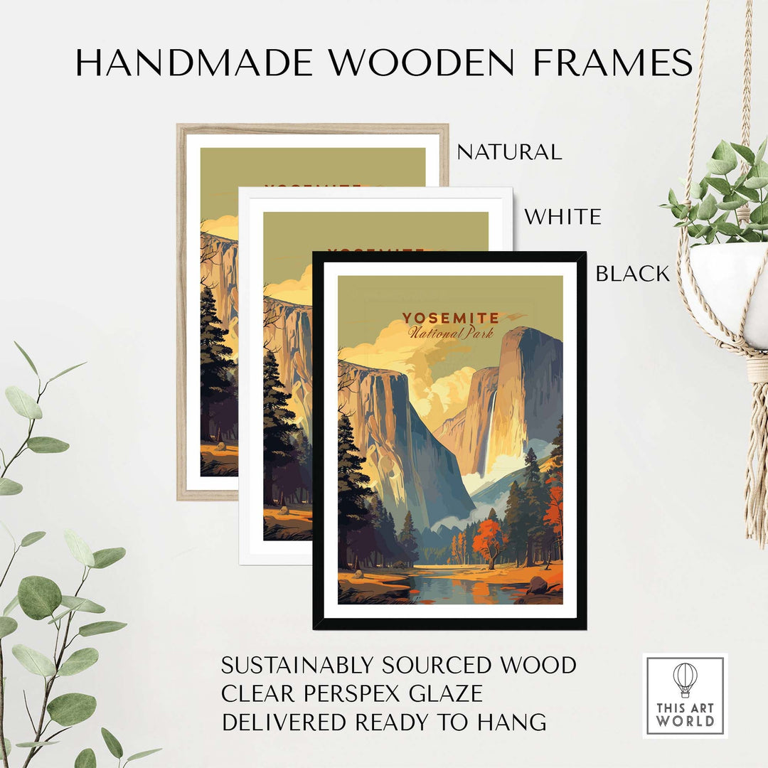Three handmade wooden frames in natural, white, and black showcasing a Yosemite print, ready to hang and sustainably sourced.