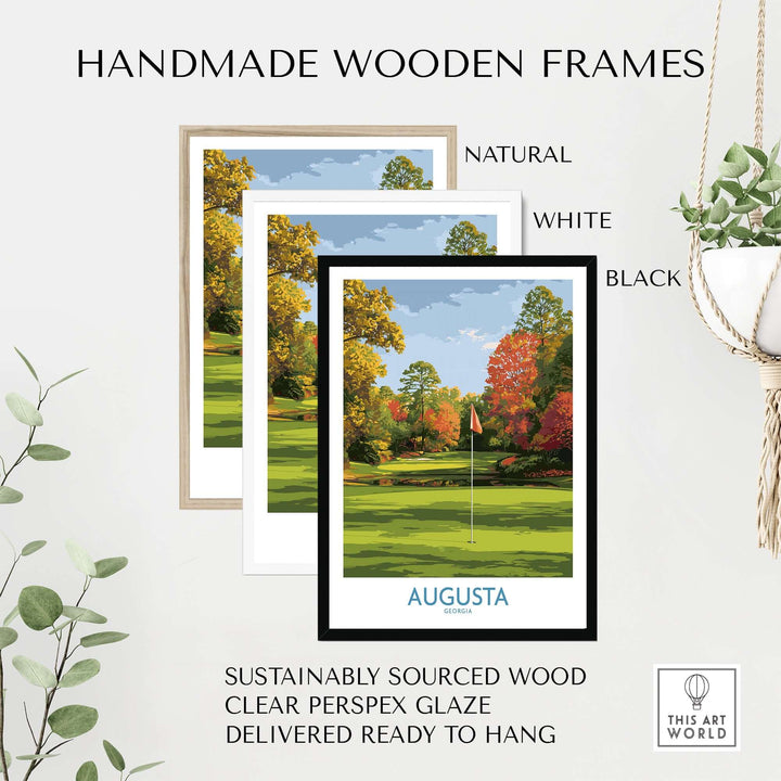 Handmade wooden frames in natural, white, and black showcasing Augusta National Golf Print with vibrant landscape.