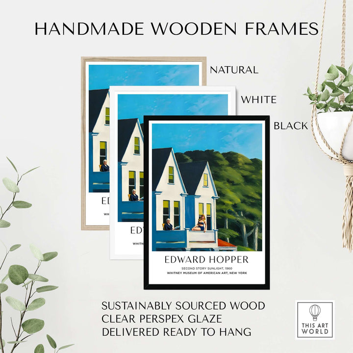 Handmade wooden frames in natural, white, and black for Edward Hopper's Second Story Sunlight art print, sustainably sourced wood.