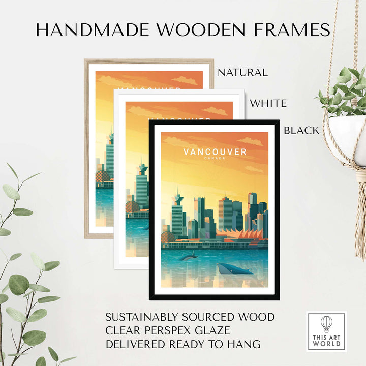 Handmade wooden frames in natural, white, and black. Displaying vibrant Vancouver Canada travel poster prints.