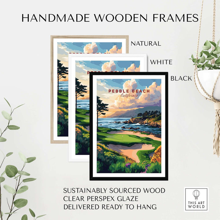 Handmade wooden frames in natural, white, and black for Pebble Beach Golf Links poster wall art.