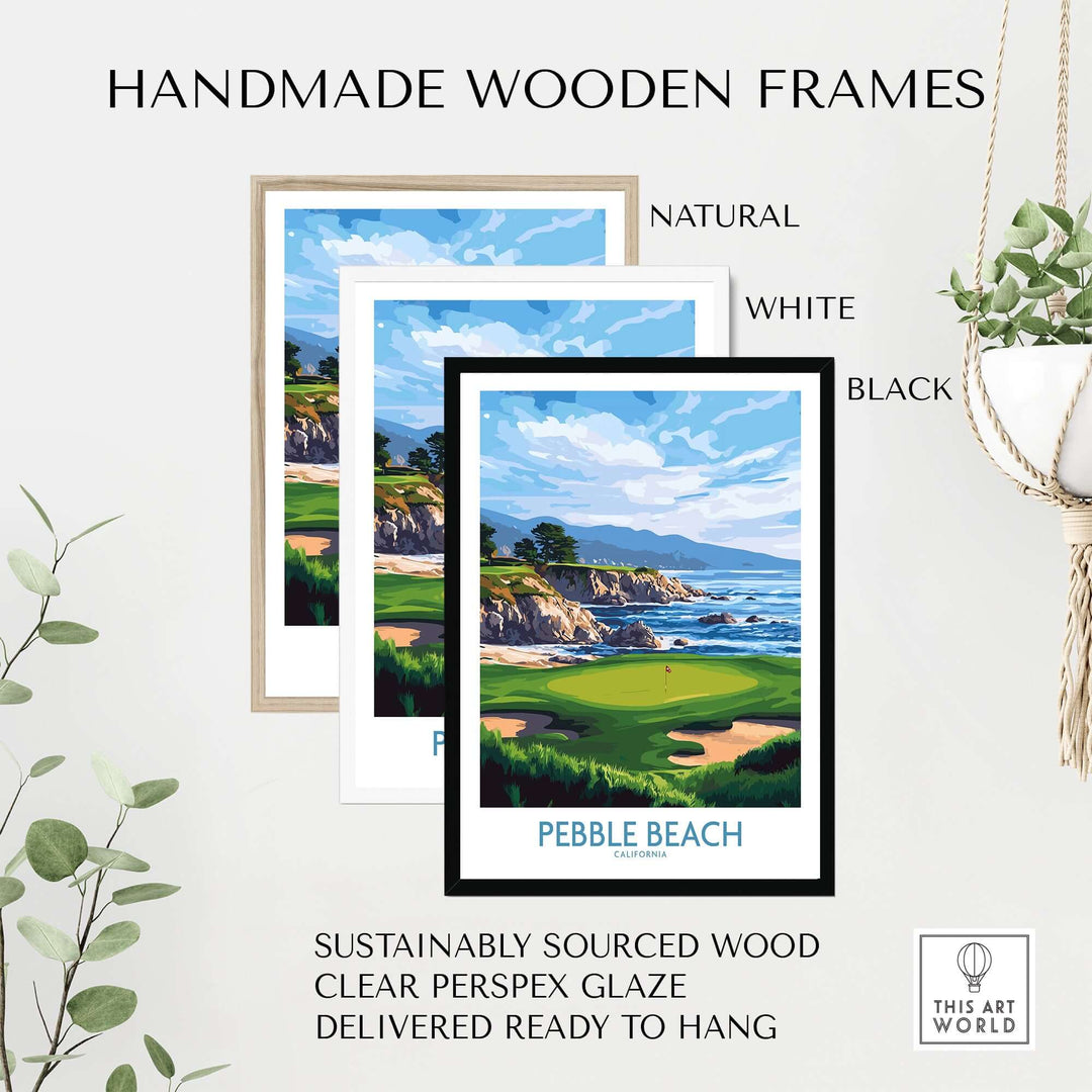 Three handmade wooden frames for Pebble Beach golf poster: natural, white, and black options, ready to hang.