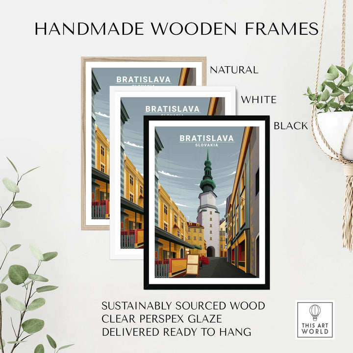 Bratislava Poster framed in natural, white, and black handmade wooden frames with clear Perspex glaze.