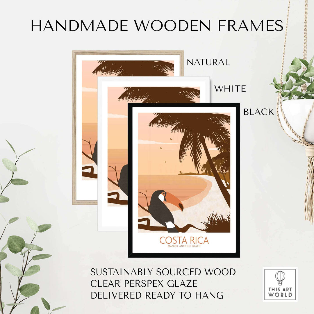 Handmade wooden frames in natural, white, and black for Costa Rica print poster, sustainably sourced and ready to hang.