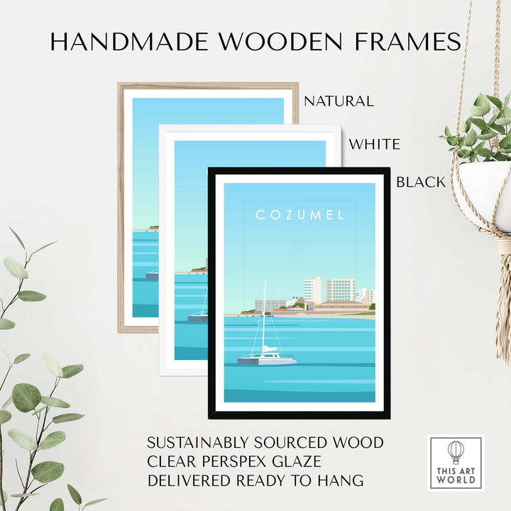 Handmade wooden frames for Cozumel Art Print in natural, white, and black finishes, sustainably sourced and ready to hang.
