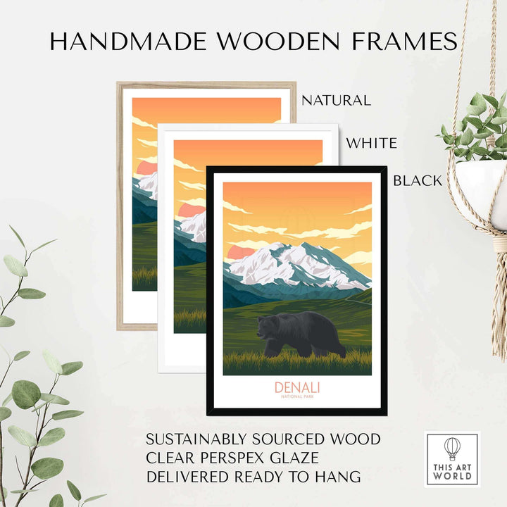Handmade wooden frames in natural, white, and black for Denali National Park poster art, ready to hang.