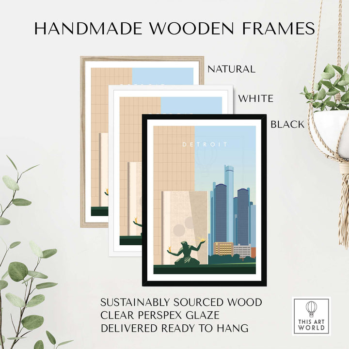 Handmade wooden frames in natural, white, and black for Detroit travel poster prints. Sustainably sourced and ready to hang.