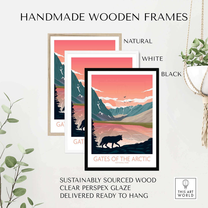 Handmade wooden frames for Gates of the Arctic poster in natural, white, and black colors, ready to hang.