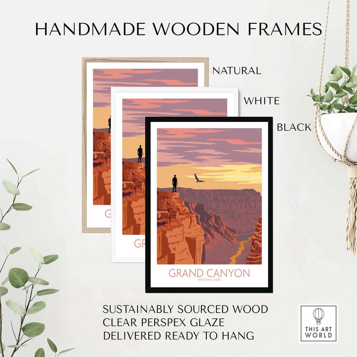 Handmade wooden frames in natural, white, and black for Grand Canyon poster print, sustainably sourced and ready to hang.