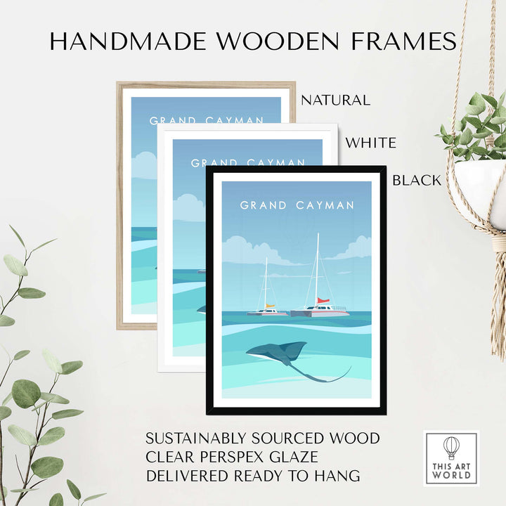 Handmade wooden frames in natural, white, and black showcasing Grand Cayman wall art poster. Sustainable and ready to hang.