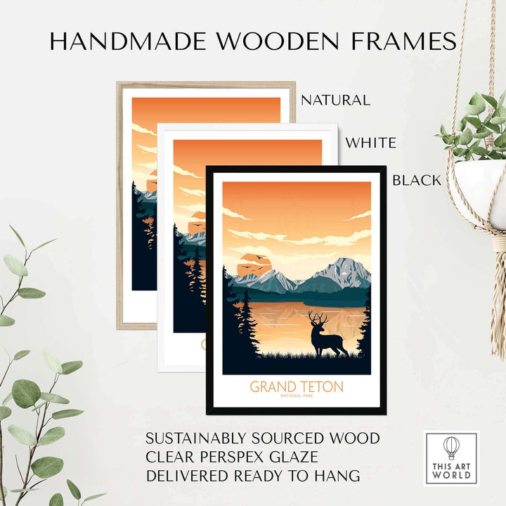 Handmade wooden frames for Grand Teton art prints in natural, white, and black finishes, sustainably sourced and ready to hang.