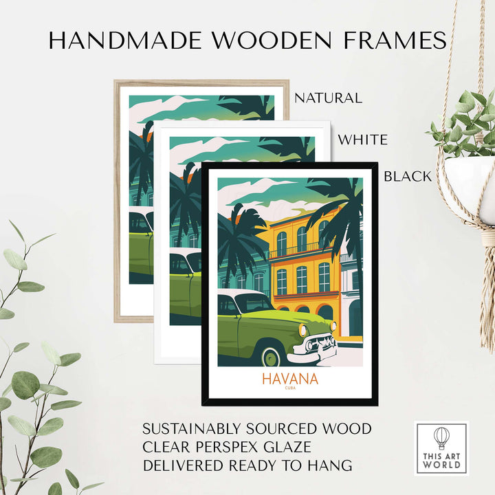 Handmade wooden frames in natural, white, and black, featuring a Havana Cuba poster print with vintage style.