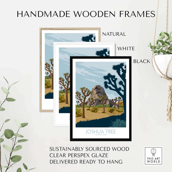 Handmade wooden frames for Joshua Tree artwork in natural, white, and black finishes, sustainably sourced with clear glaze.
