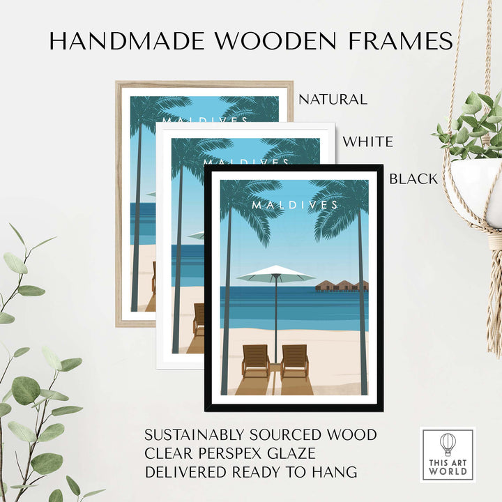 Handmade wooden frames in black, white, and natural finish showcasing a Maldives travel poster with beach and palm trees.