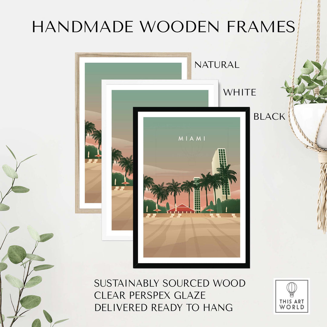 Handmade wooden frames in natural, white, and black for Miami Print Wall Art Poster, sustainably sourced and ready to hang.