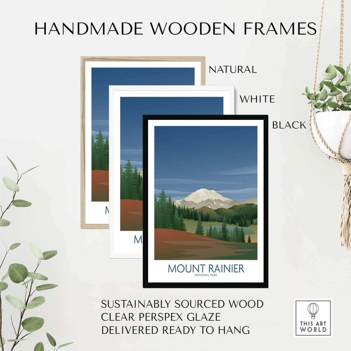 Handmade wooden frames for Mount Rainier National Park Art Print in natural, white, and black finishes.