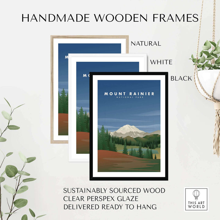 Handmade wooden frames in natural, white, and black for Mount Rainier National Park art, sustainably sourced and ready to hang.