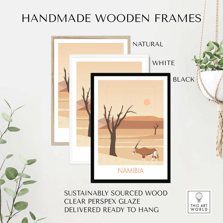 Handmade wooden frames for Namibia travel poster print, showcasing natural, white, and black options.