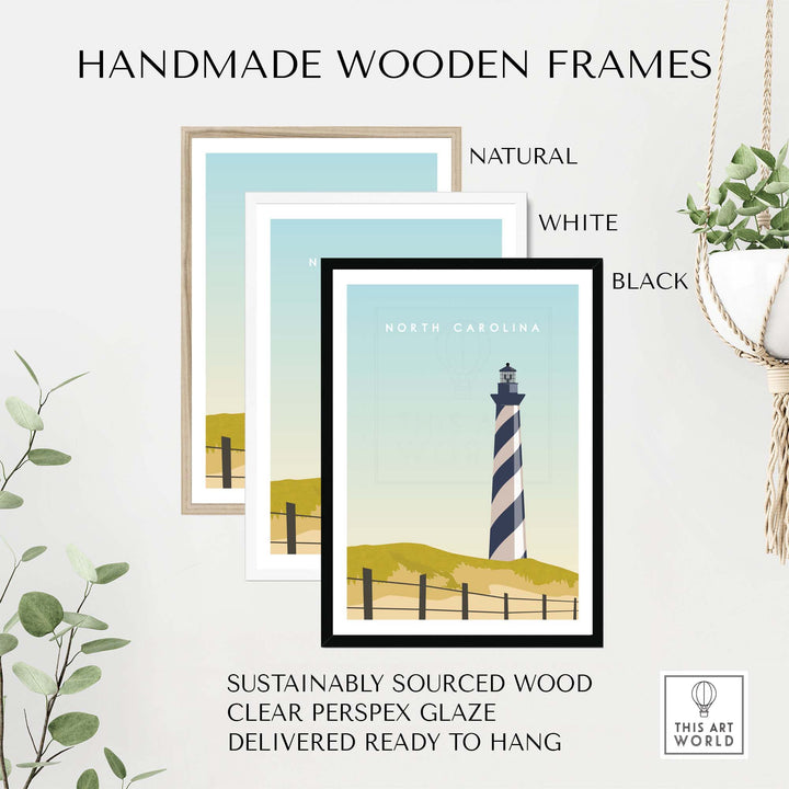 Handmade wooden frames in natural, white, and black for North Carolina travel poster print, ready to hang and sustainably sourced.