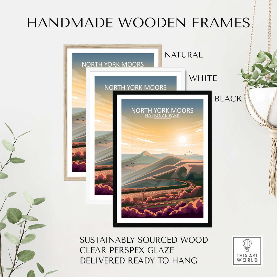 Handmade wooden frames in natural, white, and black for North York Moors National Park poster, featuring clear perspex glaze.