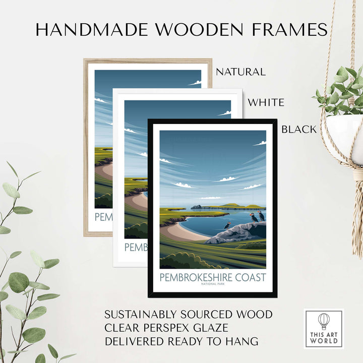 Handmade wooden frames in natural, white, and black for Pembrokeshire Coast print, sustainably sourced and ready to hang.