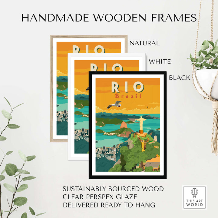 Handmade wooden frames in natural, white, and black for Rio Brazil wall art print, sustainably sourced and ready to hang.