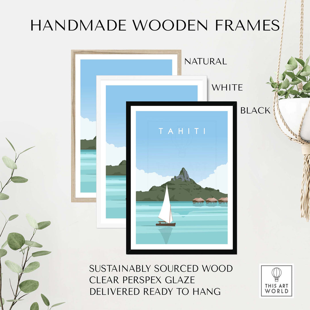 Three handmade wooden frames in natural, white, and black for Tahiti travel poster prints.