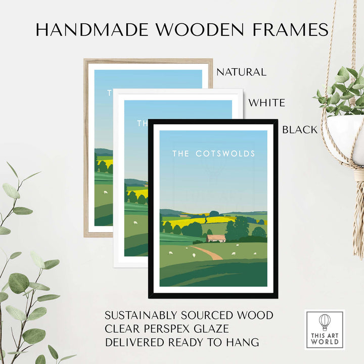 Handmade wooden frames for The Cotswolds Poster Print in natural, white, and black finishes, sustainably sourced and ready to hang.