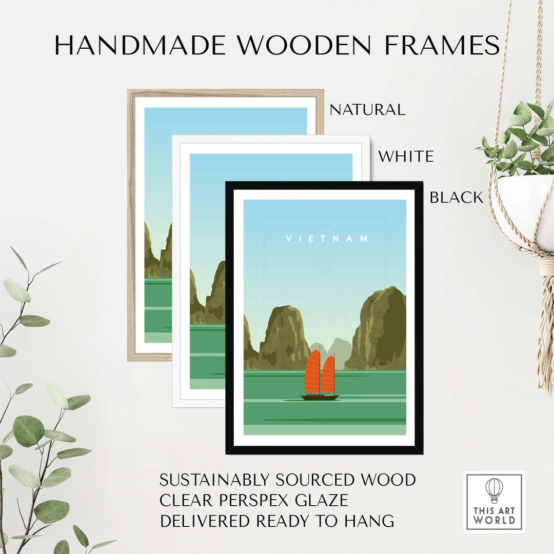 Handmade wooden frames for Vietnam Travel Poster Print in natural, white, and black finishes, sustainably sourced and ready to hang.