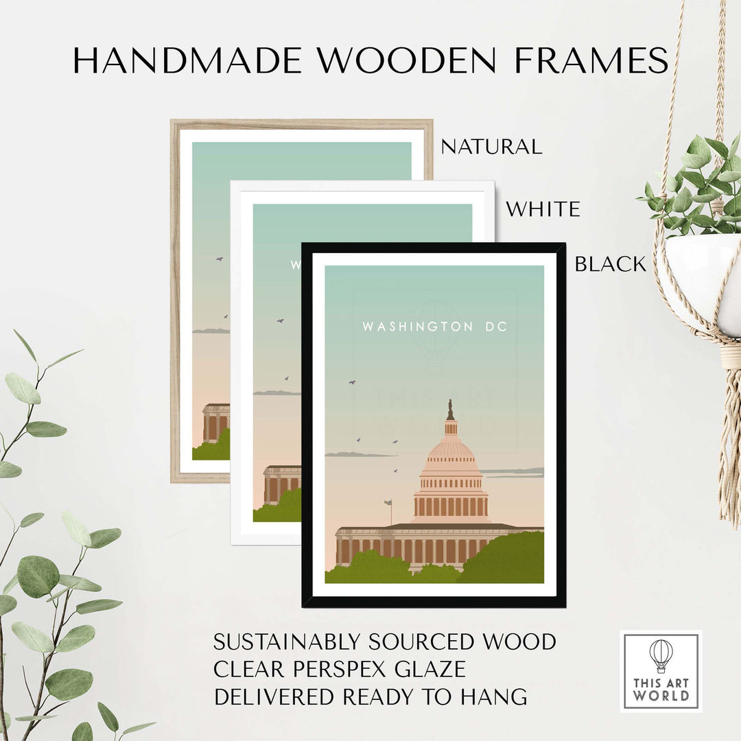 Handmade wooden frames for Washington DC poster print in natural, white, and black finishes, made from sustainably sourced wood.
