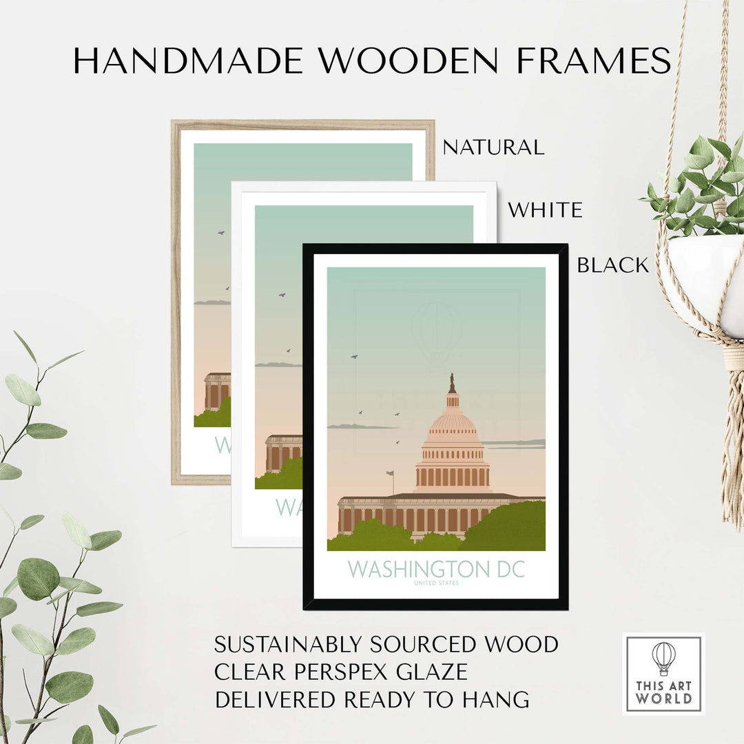 Washington DC Wall Art Print displayed in natural, white, and black handmade frames, showcasing sustainable wood craftsmanship.