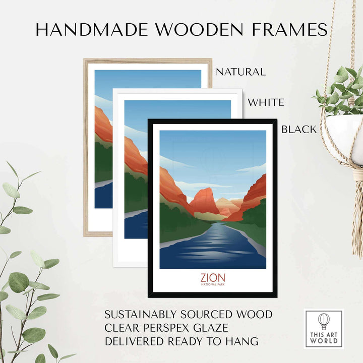 Handmade wooden frames for Zion National Park art print in natural, white, and black finishes, sustainably sourced.