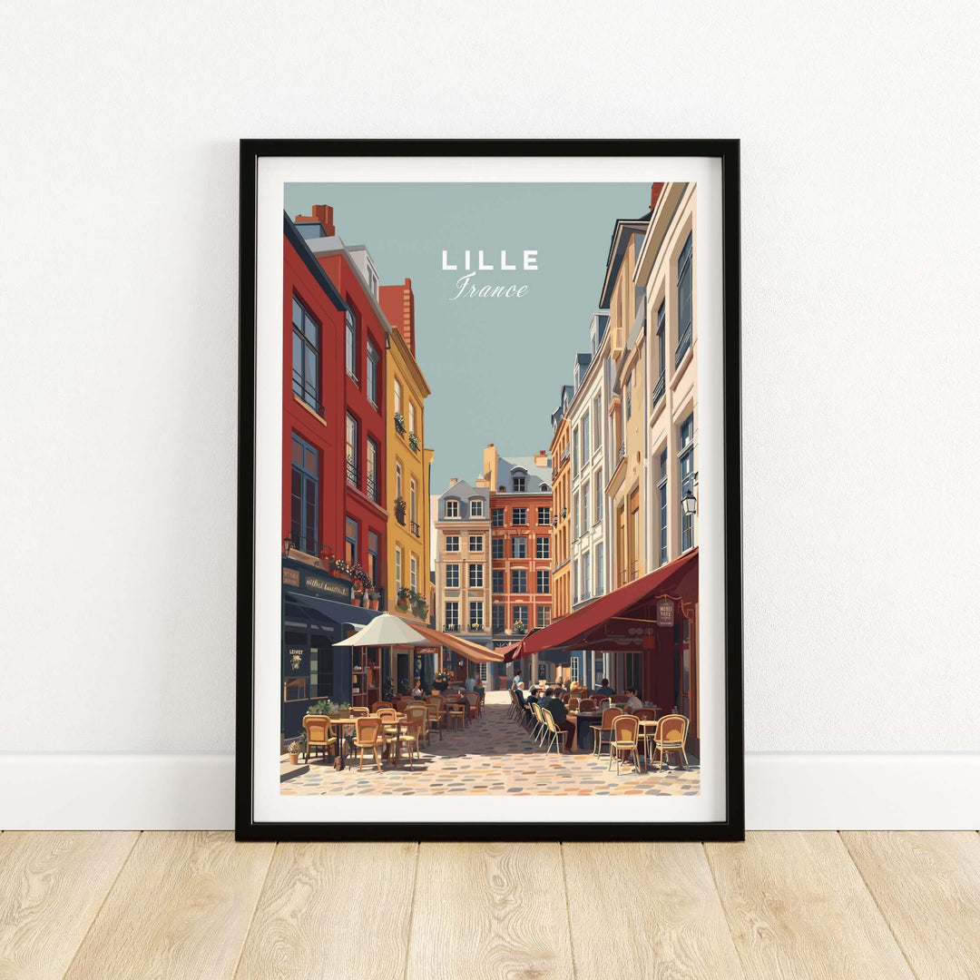 Lille France print featuring a vibrant street scene of the historic city center with outdoor cafes.