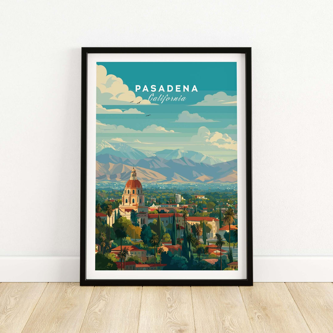 Colorful Pasadena California print featuring City Hall with San Gabriel Mountains backdrop.