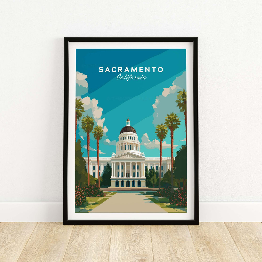 Sacramento Capitol Building poster art print featuring palm trees and blue sky.
