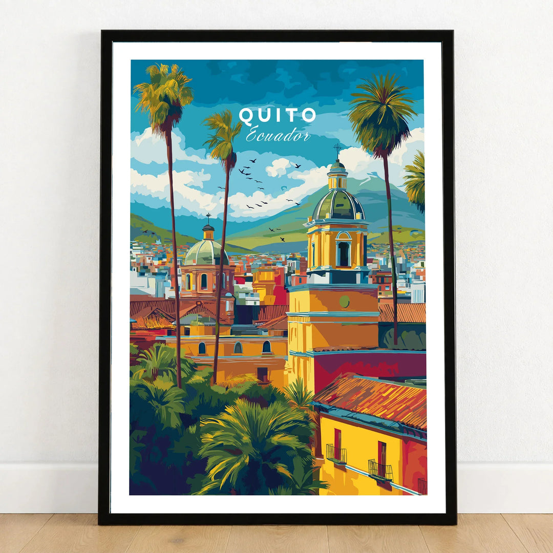 Quito Ecuador Travel Poster Cityscape Print Churches Palm Trees Andes Wall Art Decor in a black wooden frame leaning against a white wall on a light wooden floor