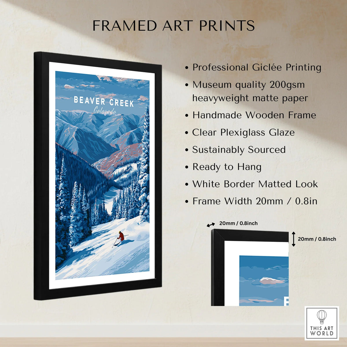 Beaver Creek Colorado Solo Skier Wall Art - Mountain Adventure Print framed print specifications: handmade wooden frame, clear plexiglass glaze, 20mm frame width, ready to hang