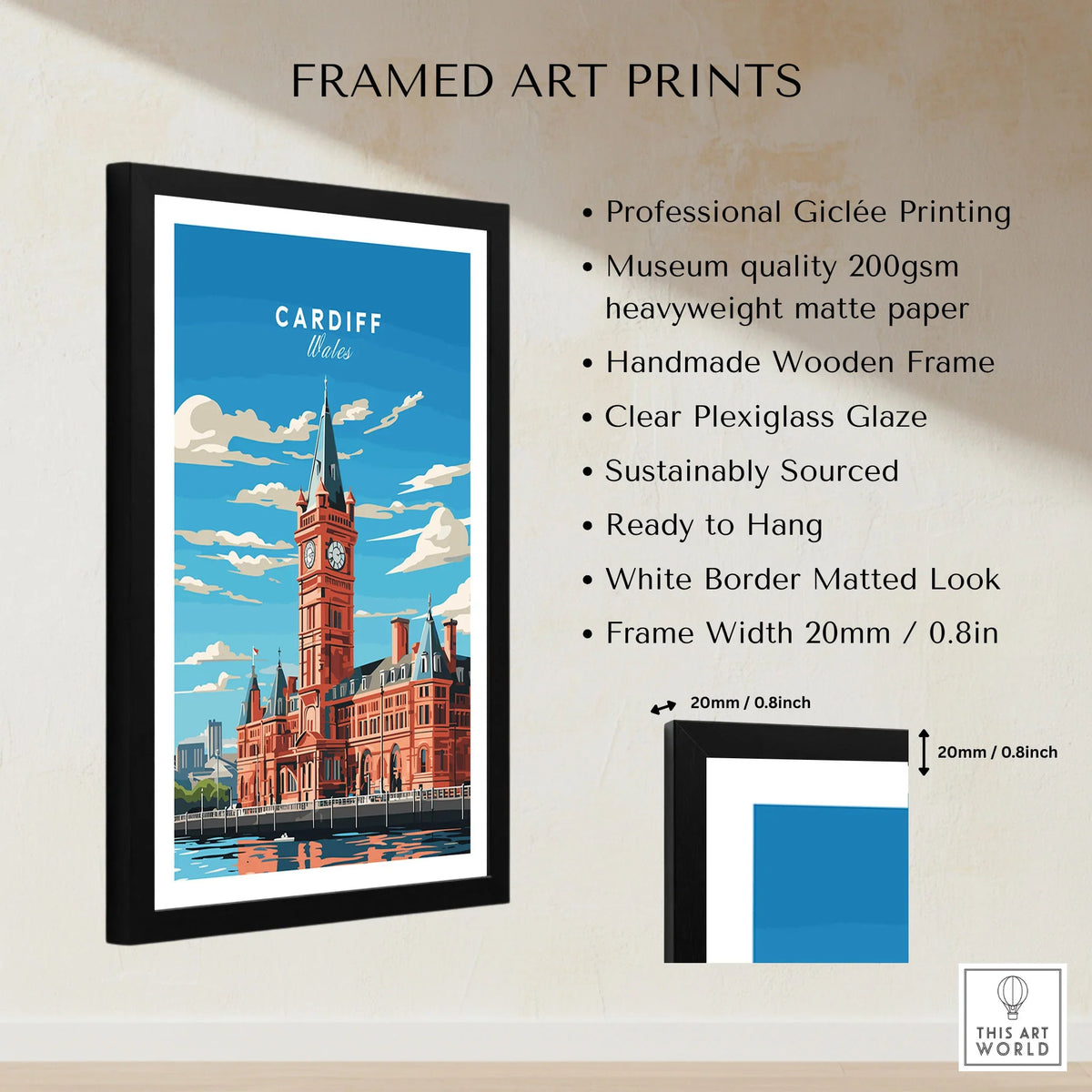 Cardiff Travel Poster framed print specifications: handmade wooden frame, clear plexiglass glaze, 20mm frame width, ready to hang