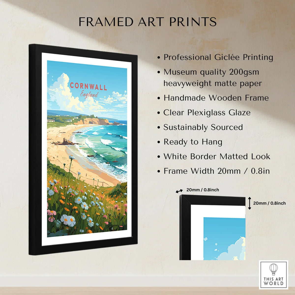 Cornwall Art Print framed print specifications: handmade wooden frame, clear plexiglass glaze, 20mm frame width, ready to hang