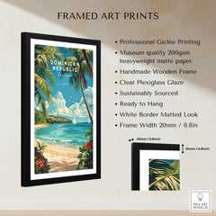 Dominican Republic Travel Print framed print specifications: handmade wooden frame, clear plexiglass glaze, 20mm frame width, ready to hang