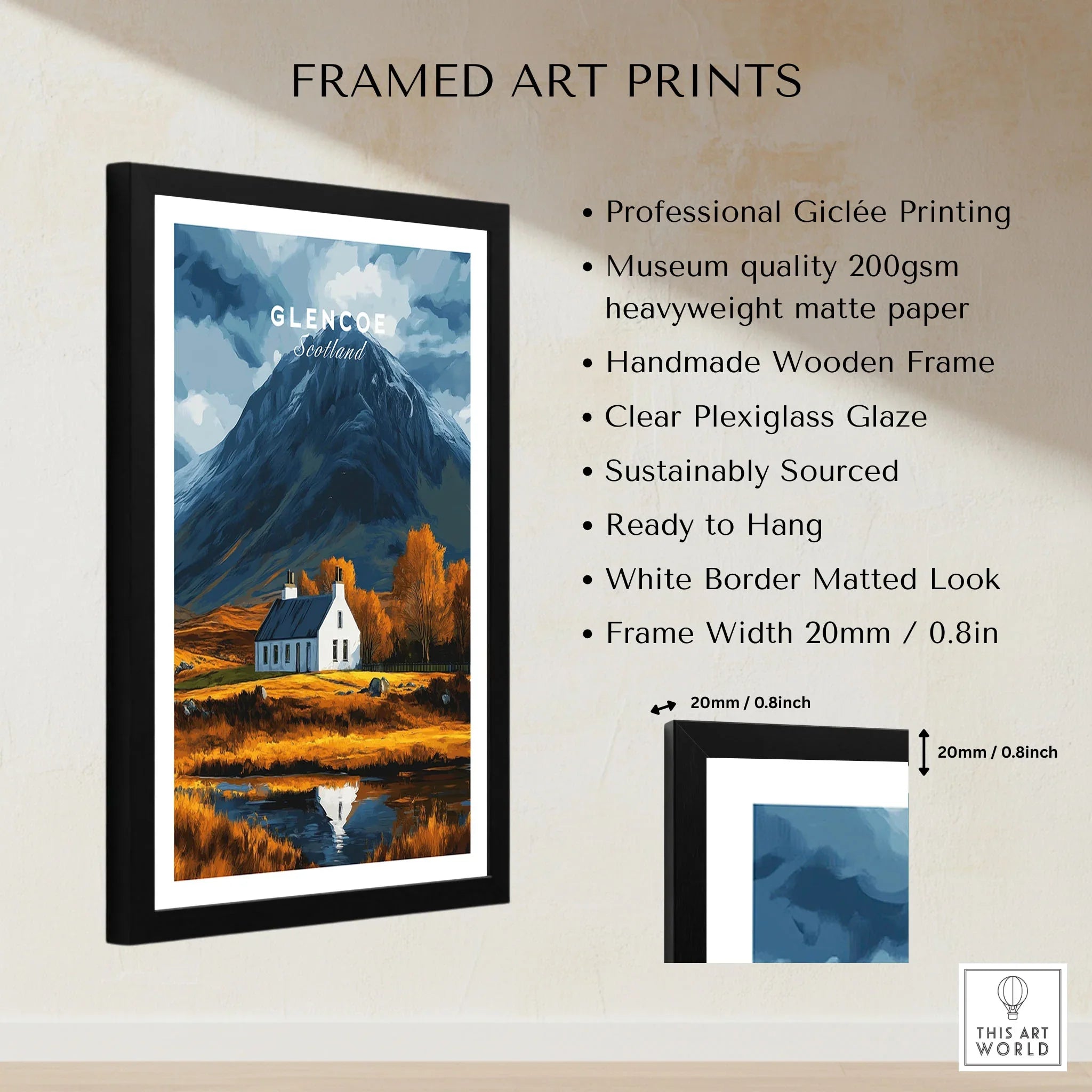 Glencoe Scotland Poster framed print specifications: handmade wooden frame, clear plexiglass glaze, 20mm frame width, ready to hang