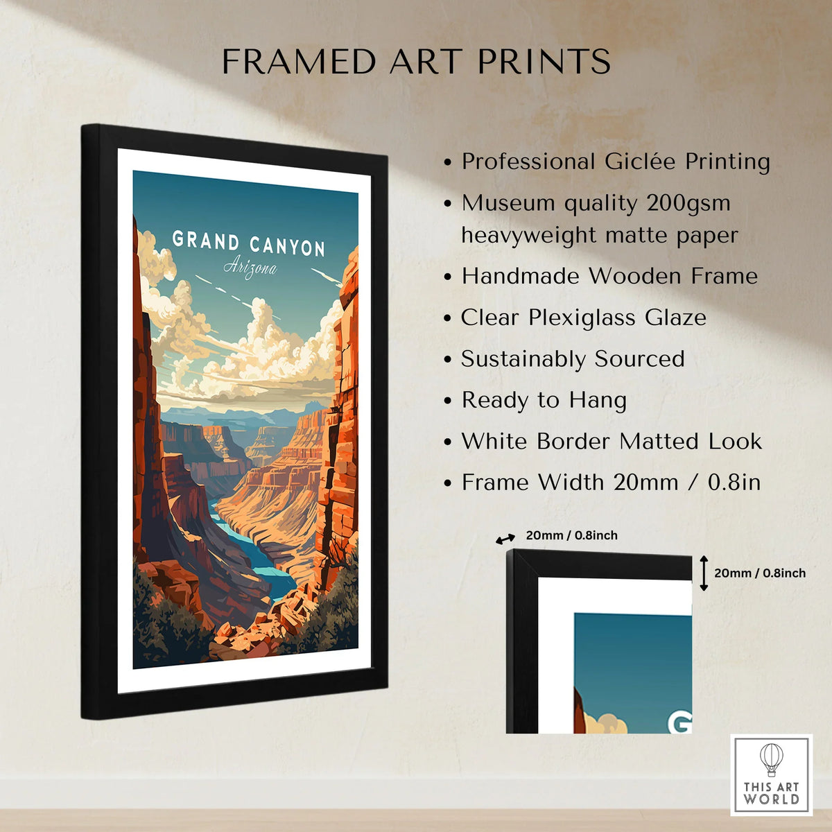 Grand Canyon Poster framed print specifications: handmade wooden frame, clear plexiglass glaze, 20mm frame width, ready to hang