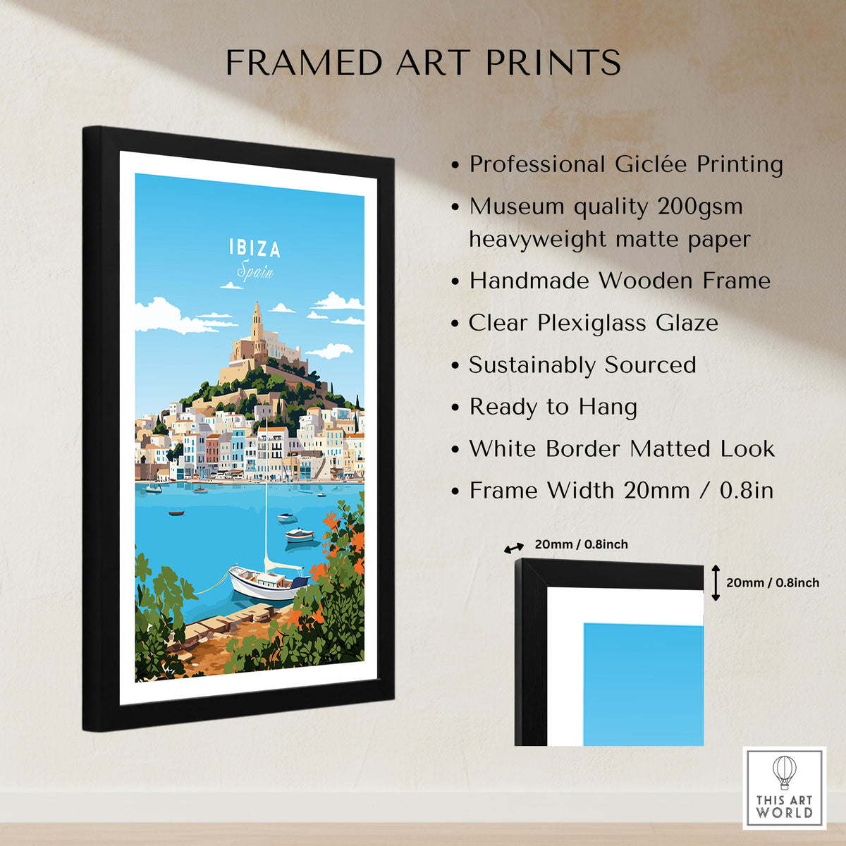 Ibiza Print framed print specifications: handmade wooden frame, clear plexiglass glaze, 20mm frame width, ready to hang