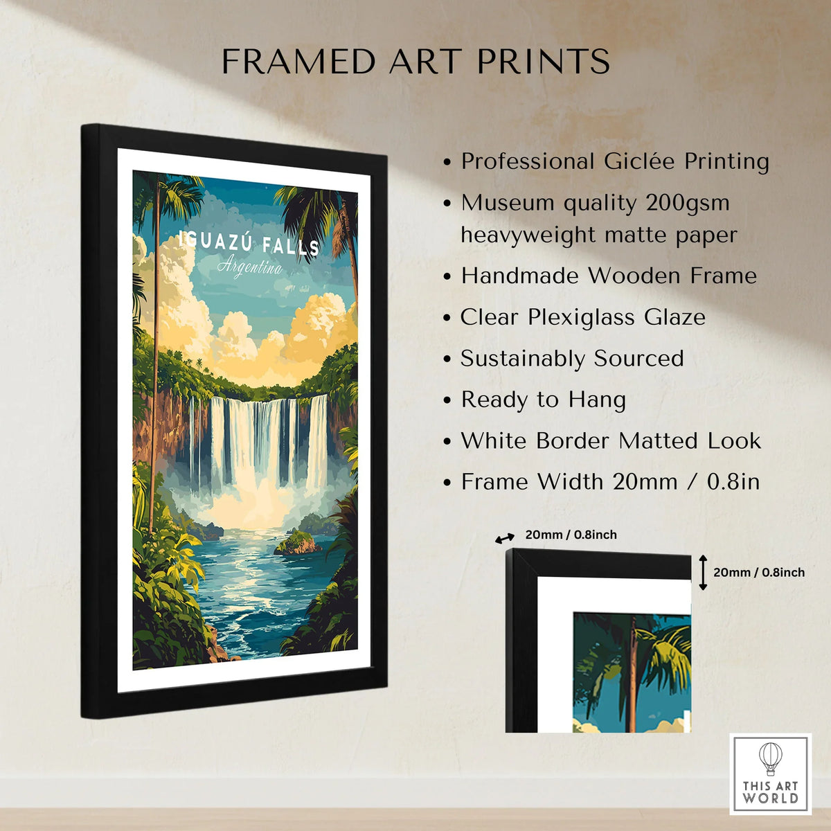 Iguazu Falls Wall Art framed print specifications: handmade wooden frame, clear plexiglass glaze, 20mm frame width, ready to hang